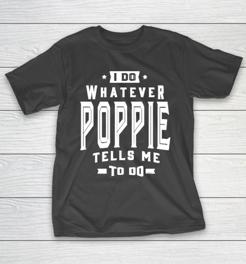 Father’s Day Funny Gift Ideas Apparel  Poppie Tees T Shirt T-Shirt