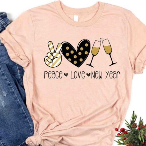 Funny Peace Love New Year 2022 Shirt