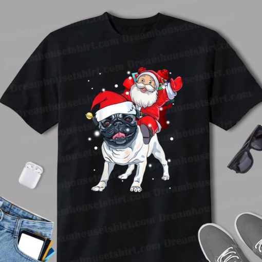 Funny Santa Claus Riding Pug Pugmas Dog Merry Christmas Day Shirt