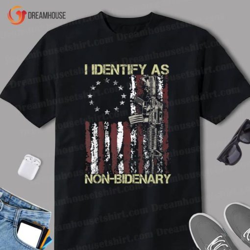 Gun American Flag Patriots I Identify As Non Bidenary Shirt
