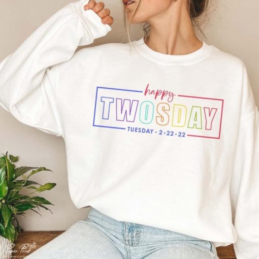 Happy Twosday  2-22-22  Sweatshirt