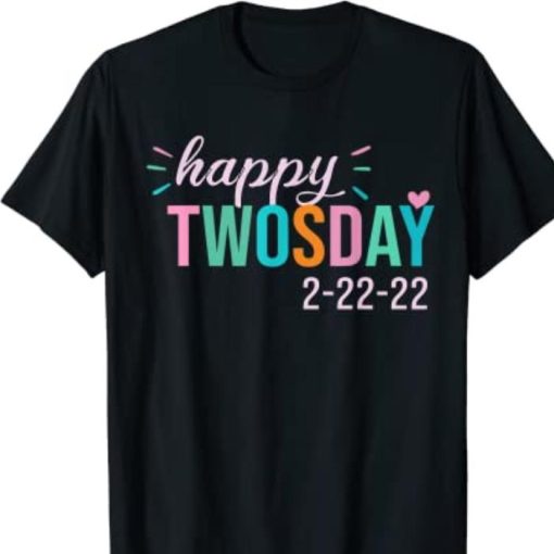 Happy twoday 2-22-22 Shirt
