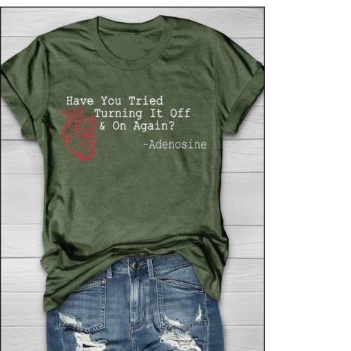 Have You tried Turning It Off &amp On Again Shirt