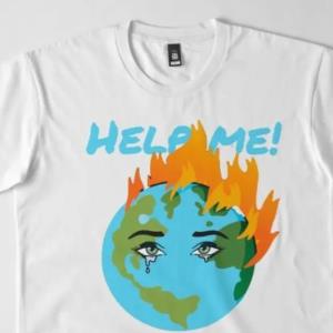 Help me, Help our Earth burn global Shirt