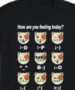 How Are You Feeling Today Funny Cat Shirt 2