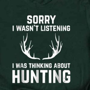 Hunting For Bow And Rifle Deer Hunter Shirt