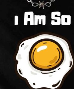 I Am So Eggcited Shirt 2