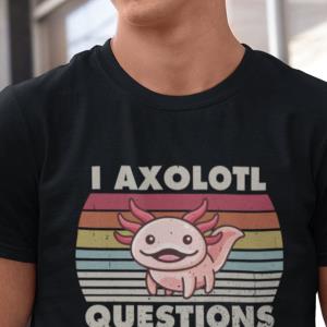 I Axolotl Questions Vintage Shirt