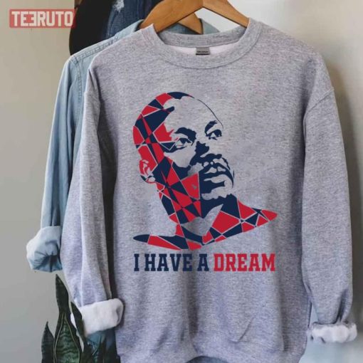 I Have A Dream Martin Luther King Jr Day 2022 Sweatshirt