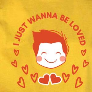 I Just Wanna Be Loved The Boy Valentine Day Shirt
