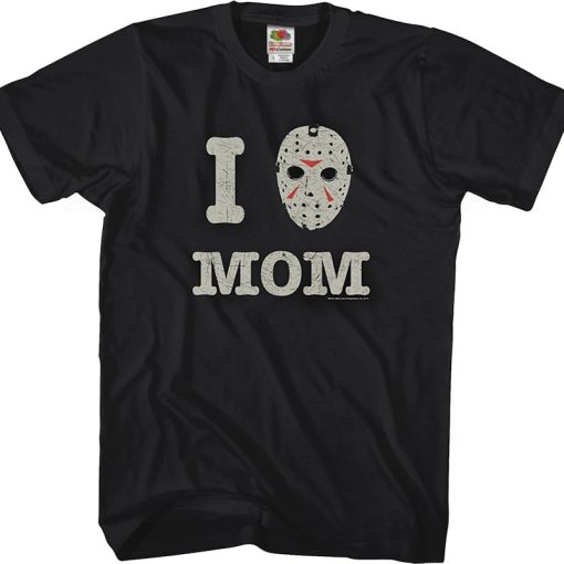 I Love Mom Friday the 13th T-Shirt
