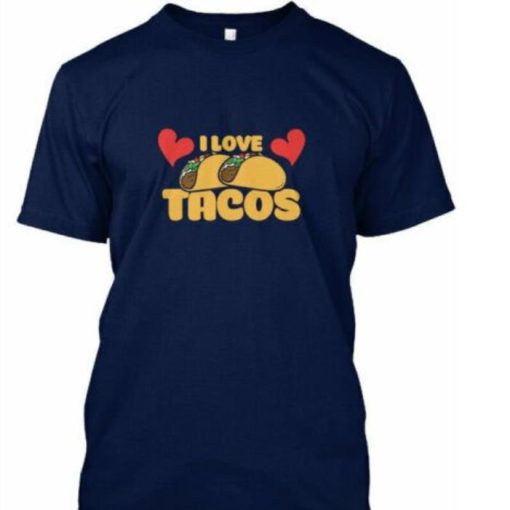 I Love Tacos Tops Shirt