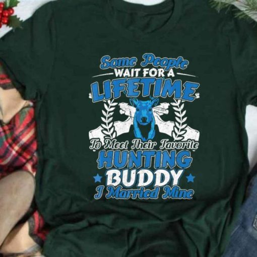 I Married My Hunting Buddy Husband Wife Shirt