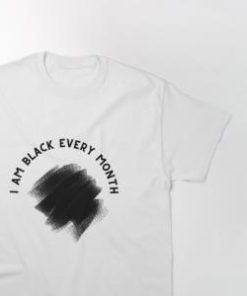 I am Black In Every Month Iam Black In Every Month Shirt 2