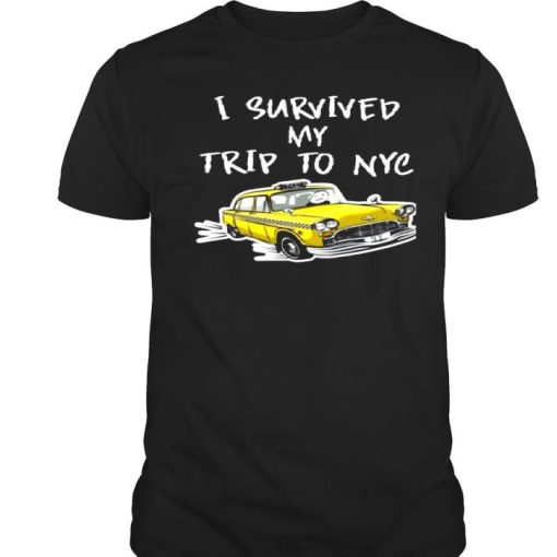 I survived my trip to nyc shirt