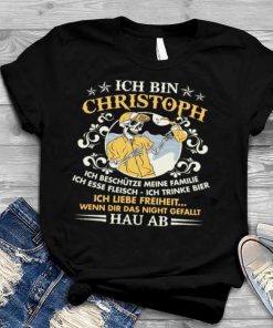 Ich bin christoph ich beschtze meine familie ich esse fleisch ich trinke bier shirt 1