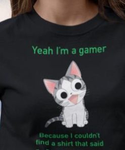 Im A Gamer Because I Couldnt Find A Shirt That Said Virgin Shirt 1 Im A Gamer Because I Couldnt Find A Shirt That Said Virgin Shirt 2