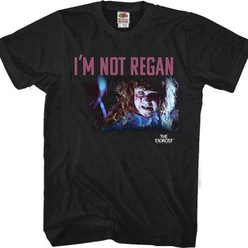 I’m Not Regan Exorcist T-Shirt