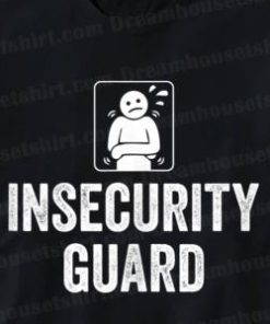 Insecurity Guard Shirt 1 Insecurity Guard Shirt 2