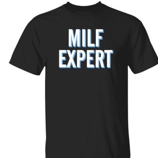 Joe Bartolozzi Milf Expert Shirt