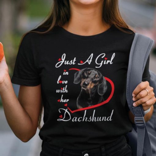 Just A Girl In Love With Her Dachshund Dog Lovers Shirt