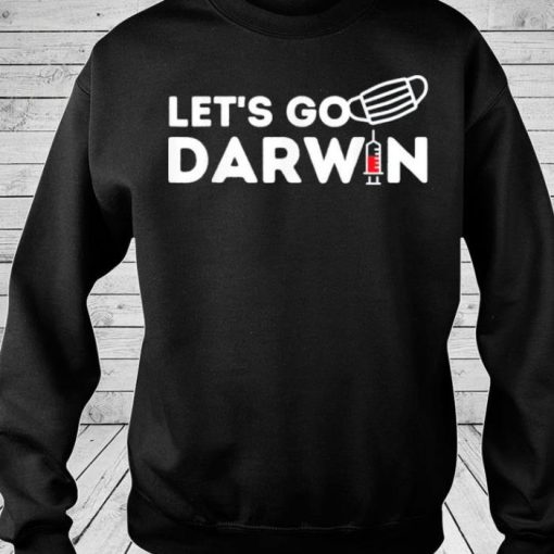 Let’s Go Darwin Pro Science Nurse Sweatshirt