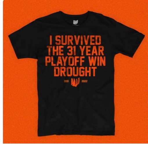 Let’s go Bengals I survived the 31 Year playoff win brought shirt