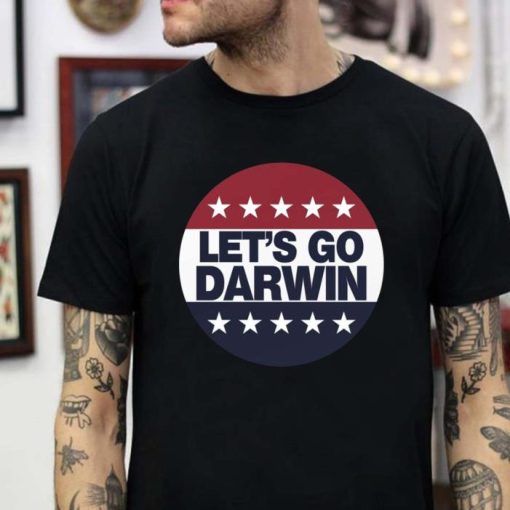 Lets Go Darwin Pro Biden Shirt