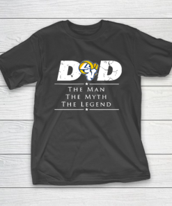 Los Angeles Rams NFL Football Dad The Man The Myth The Legend T-Shirt