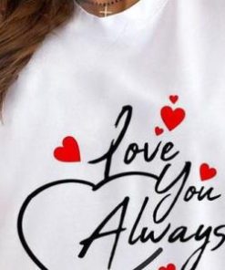 Love you Alway heart shirt 1 Love you Alway heart shirt 2