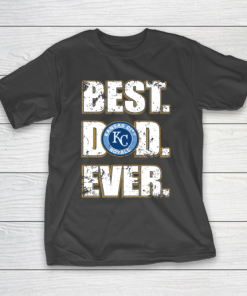 MLB Kansas City Royals Baseball Best Dad Ever Family Shirt T-Shirt