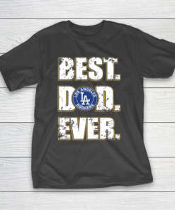 MLB Los Angeles Dodgers Baseball Best Dad Ever Family Shirt T-Shirt