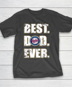 MLB Minnesota Twins Baseball Best Dad Ever Family Shirt T-Shirt
