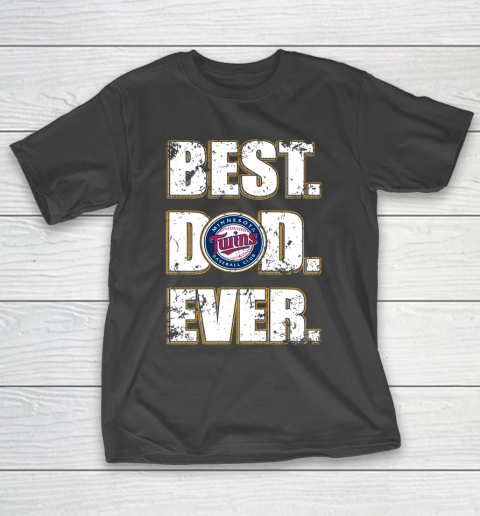 MLB Minnesota Twins Baseball Best Dad Ever Family Shirt T-Shirt