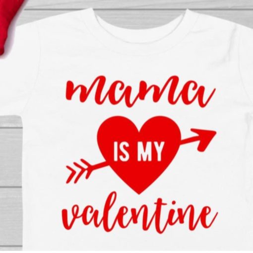 Mama is my valentine Shirt
