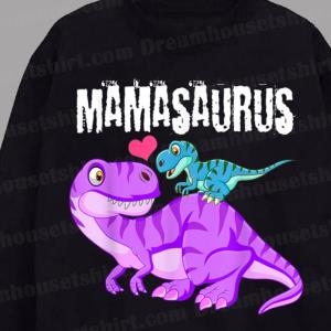 Mamasaurus Dinosaur Rex Sweatshirt