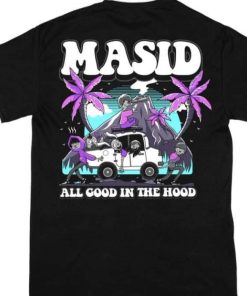 Masid All Good In The Hood Car Shirt 1
