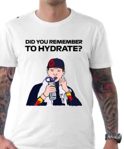 Max Verstappen Remember To Hydrate Shirt 1