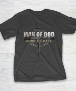 Mens Man of God Husband Dad Papa T-Shirt