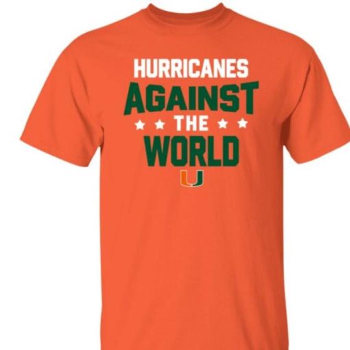 Miami Hurricanes Fanatics Hurricanes Against The World Steve Feinberg Shirt