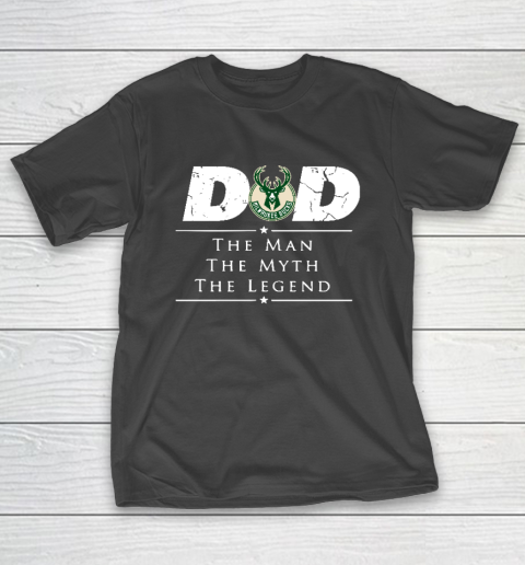 Milwaukee Bucks NBA Basketball Dad The Man The Myth The Legend T-Shirt