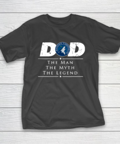 Minnesota Timberwolves NBA Basketball Dad The Man The Myth The Legend T-Shirt