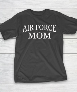 Mother’s Day Funny Gift Ideas Apparel  Airforce Mom driving parent shirt T Shirt T-Shirt