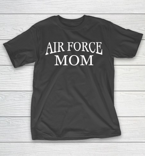 Mother's Day Funny Gift Ideas Apparel Airforce Mom driving parent shirt T Shirt T-Shirt Mother's Day Funny Gift Ideas Apparel Airforce Mom driving parent shirt T Shirt T-Shirt
