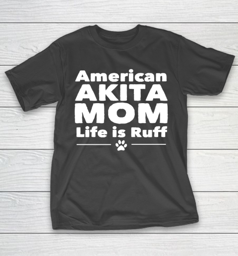 Mother’s Day Funny Gift Ideas Apparel  American Akita Mom T Shirt T-Shirt