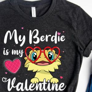 My Berdie is my Valentine Heart Shirt