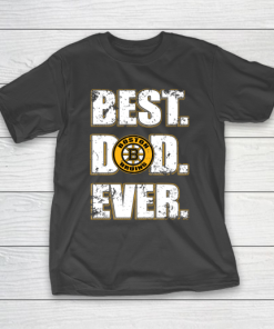 NHL Boston Bruins Hockey Best Dad Ever Family Shirt T-Shirt