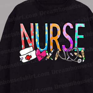 Nurses Day Nurse Week Nurse Life 2021 Women Mother Sweatshirt