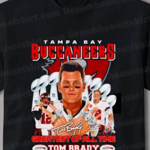 Official Tampa Bay Buccaneers Greatest Of All Time Tom Brady 2021 Shirt