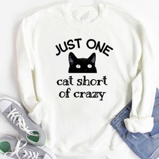 One Cat Short Of Crazy Black Cat Shirt
